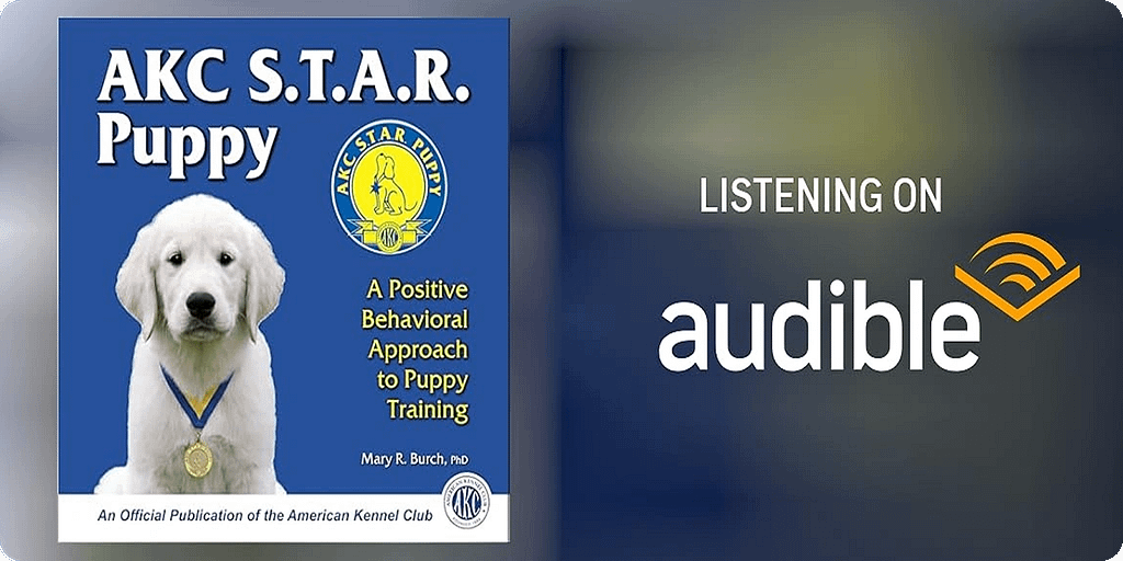 AKC S.T.A.R. Puppy audiobook — positive behavioral puppy training available on Audible AKC S.T.A.R. Puppy audiobook cover featuring a white puppy with a medal, promoting positive behavioral puppy training, available on Audible.